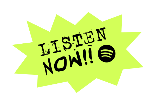 Bright neon graphic with green tape design. Text reads: "Listen now!!" followed by the Spotify logo.